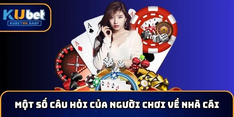 Giải đáp tin đồn KUBET11 lừa đảo